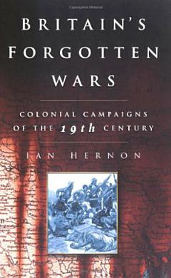 Britain\'s Forgotten Wars