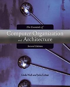 The Essentials of Computer Organization and Architecture