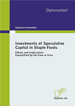 Investments of Speculative Capital in Staple Foods