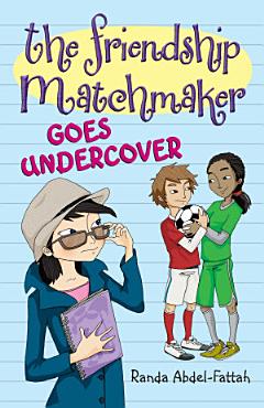 The Friendship Matchmaker Goes Undercover