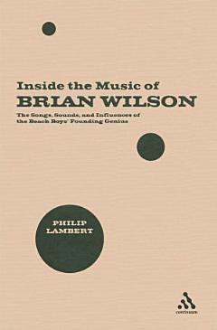 Inside the Music of Brian Wilson