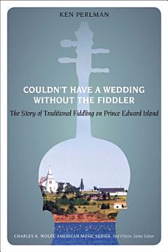 Couldn\'t Have a Wedding Without the Fiddler