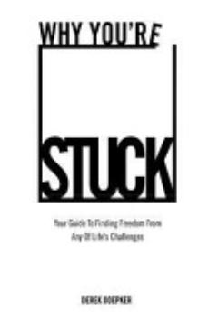 Why You\'re Stuck