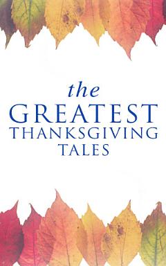 The Greatest Thanksgiving Tales