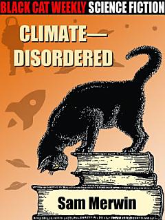 Climate -- Disordered