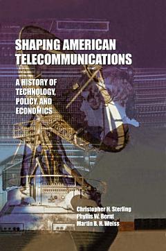 Shaping American Telecommunications