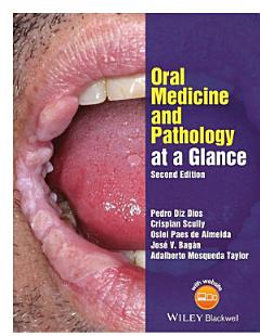 Oral Medicine and Pathology at a Glance