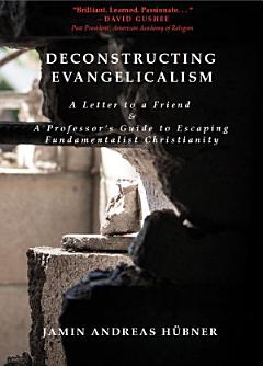 Deconstructing Evangelicalism