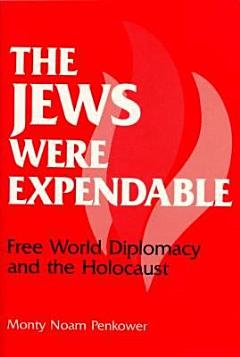 The Jews Were Expendable