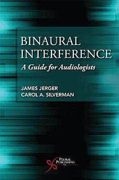 Binaural Interference: a Guide for Audiologists