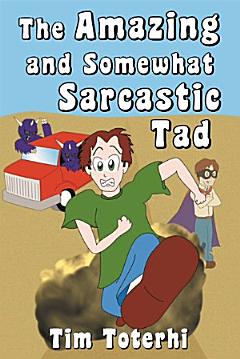 The Amazing and Somewhat Sarcastic Tad