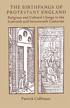 The Birthpangs of Protestant England