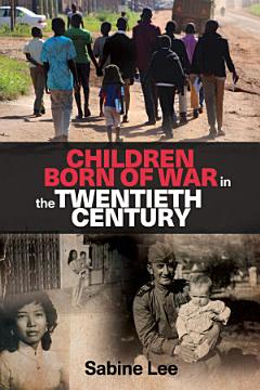 Children born of war in the twentieth century