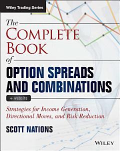 The Complete Book of Option Spreads and Combinations