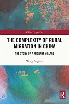 The Complexity of Rural Migration in China