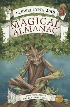 Llewellyn\'s 2018 Magical Almanac