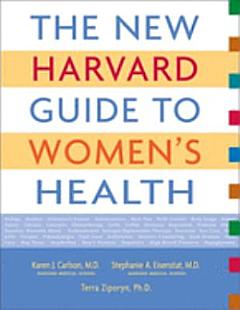 The New Harvard Guide to Women\'s Health