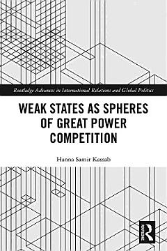 Weak States and Spheres of Great Power Competition