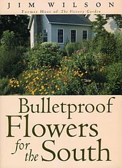 Bulletproof Flowers for the South