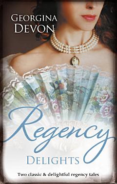 Regency Delights/The Rake\'s Redemption/An Unconventional Widow