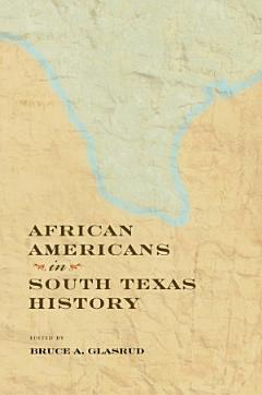 African Americans in South Texas History