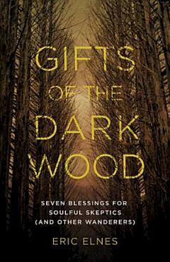 Gifts of the Dark Wood