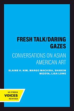 Fresh Talk/Daring Gazes