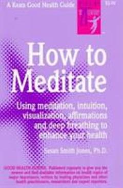 How to Meditate