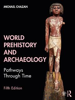 World Prehistory and Archaeology