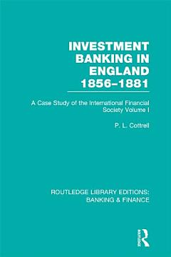 Investment Banking in England 1856-1881