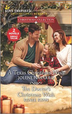 A Texas Christmas Wish & The Doctor\'s Christmas Wish