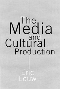 The Media and Cultural Production