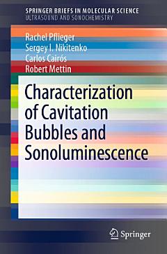 Characterization of Cavitation Bubbles and Sonoluminescence