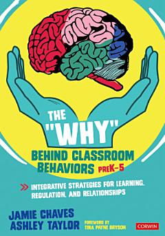 The "Why" Behind Classroom Behaviors, PreK-5