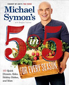 Michael Symon\'s 5 in 5 for Every Season