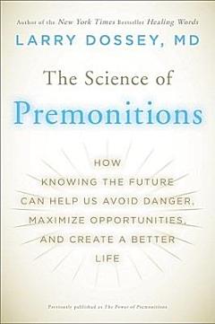 The Science of Premonitions