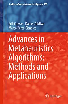 Advances in Metaheuristics Algorithms: Methods and Applications