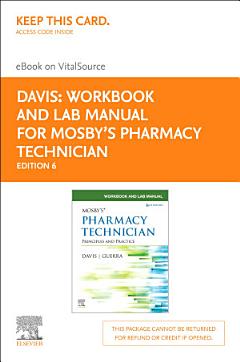 Workbook and Lab Manual for Mosby\'s Pharmacy Technician E-Book