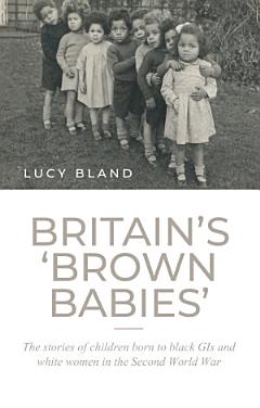 Britain’s ‘brown babies’