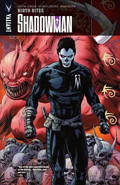 Shadowman Vol. 1: Birth Rites TPB