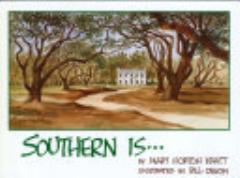 Southern Is . . .