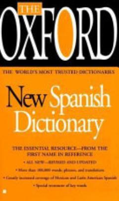 The Oxford New Spanish Dictionary