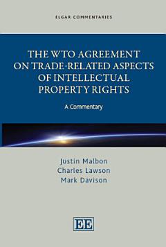 The WTO Agreement on Trade-Related Aspects of Intellectual Property Rights