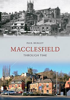 Macclesfield Through Time