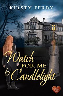 Watch for Me by Candlelight