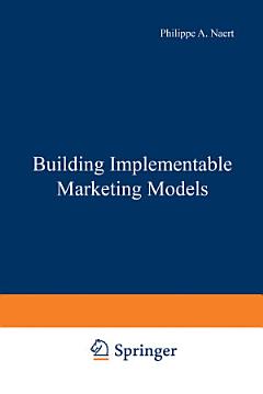 Building Implementable Marketing Models