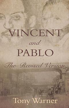 Vincent and Pablo: The Revised Version