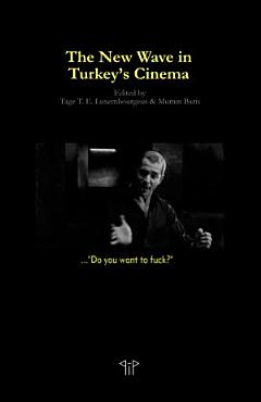 The New Wave in Turkey\'s Cinema