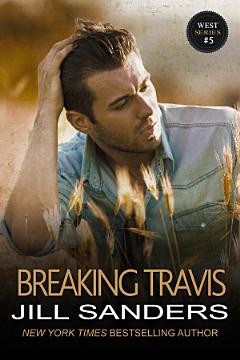 Breaking Travis