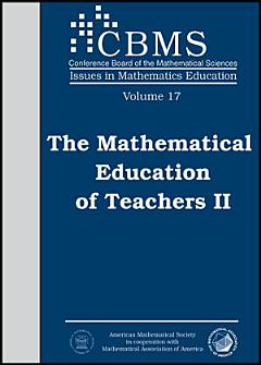 The Mathematical Education of Teachers II